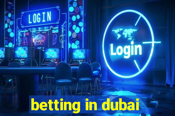 betting in dubai